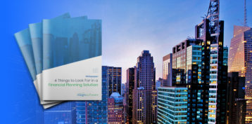 4 Things To Look For In A Financial Planning Solution